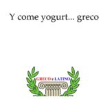 Y come yogurt… greco