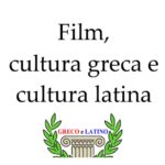 Film, cultura greca e cultura latina